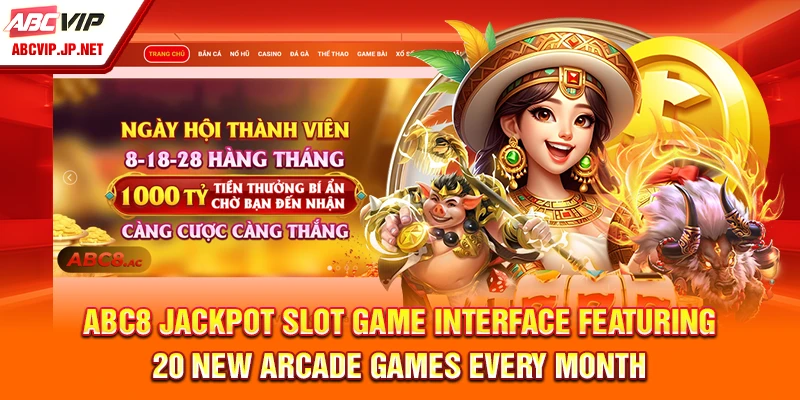 ABC8 Brand Philippines Review – Trusted And Mobile-Friendly 7 ABC8 Jackpot Slot Game Interface Featuring 20 New Arcade Games Every Month
