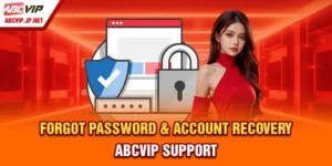 Forgot Password & Account Recovery | ABCVIP Support